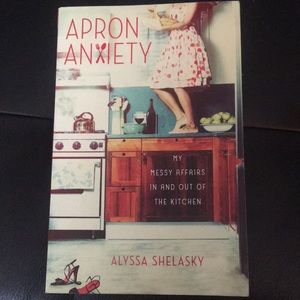 📚Apron Anxiety by Alyssa Shelasky